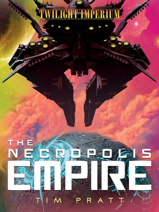 Title details for The Necropolis Empire by Tim Pratt - Wait list